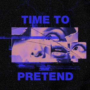 Time to Pretend (Single)