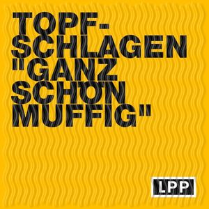 Topfschlagen / Ganz Schön Muffig (Single)