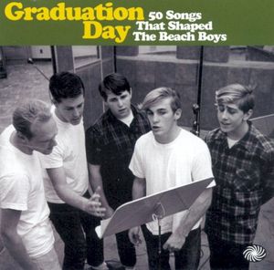 Graduation Day: 50 Songs That Shaped The Beach Boys