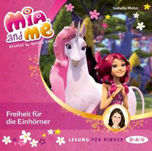 Mia and me – Folge 13 - Freiheit für die Einhörner