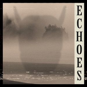 Echoes (Single)