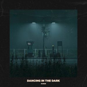 Dancing In The Dark