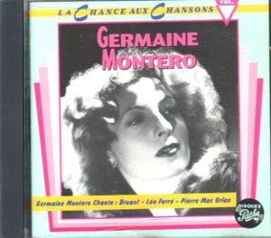 Germaine Montero chante : Bruant – Léo Ferré – Pierre Mac Orlan