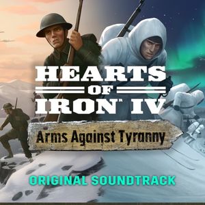 Hearts of Iron IV: Arms Against Tyranny (Original Game Soundtrack) (OST)