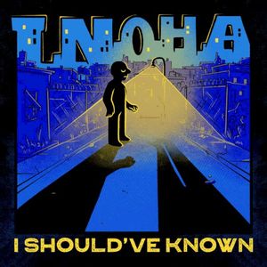 I Should've Known (Single)