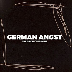 German Angst 2023 by The Circle Sessions