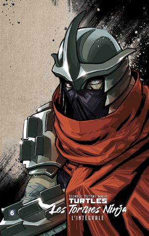 Teenage Mutant Ninja Turtles - Les Tortues Ninja (HiComics) : L'Intégrale, tome 6
