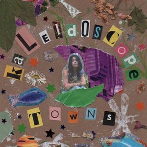 Kaleidoscope Towns (EP)