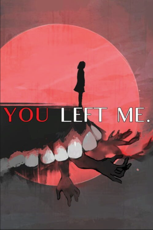 You Left Me