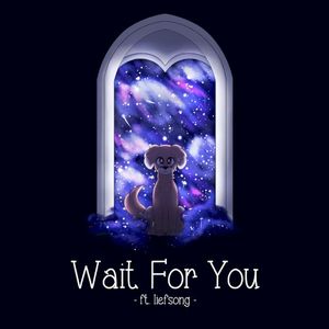 Wait For You (Single)