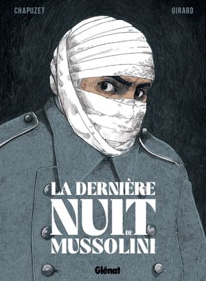 La dernière nuit de Mussolini