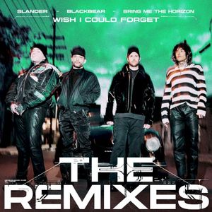 Wish I Could Forget (The Remixes)