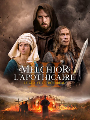 Melchior l'Apothicaire : Le Glaive du Bourreau