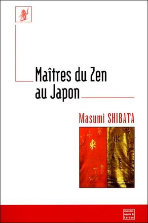 Maîtres du Zen au Japon