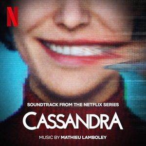 Cassandra (Soundtrack from the Netflix Series) (OST)