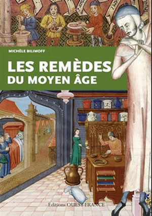 Les Remèdes du Moyen-Âge