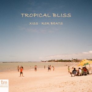 Tropical Bliss (Single)