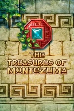 The Treasures of Montezuma