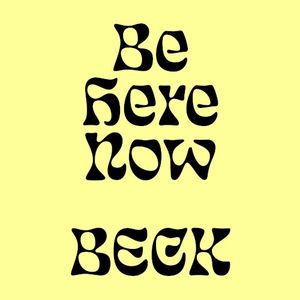 Be Here Now (Single)