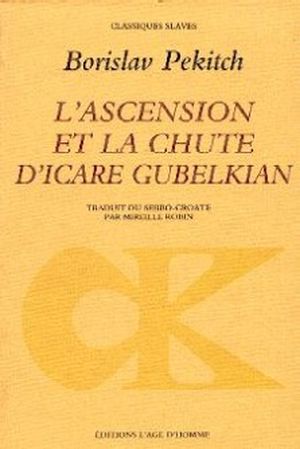 L'ascension et la chute d’Icare Gubelkian