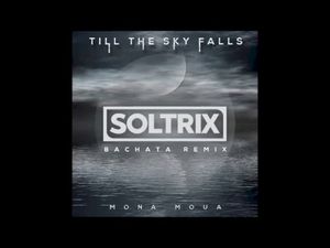 Til The Sky Falls Down (DJ Soltrix Bachata Remix)