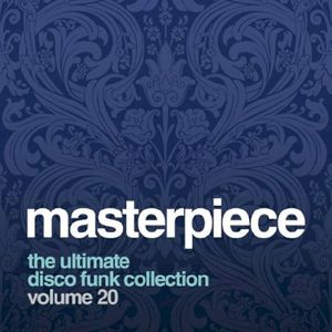 Masterpiece Volume 20 - The Ultimate Disco Funk Collection