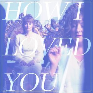 How I Loved You (Single)