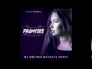 Promises (DJ Soltrix Bachata Remix)