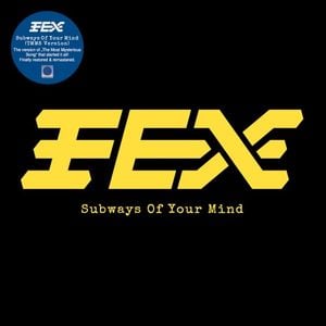 Subways Of Your Mind (TMMS Version) (Single)