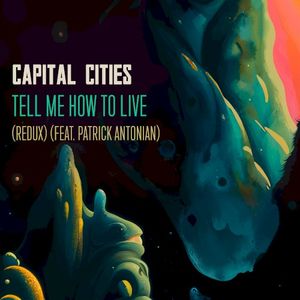 Tell Me How to Live (Redux) (Single)