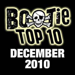 Bootie Top 10 – December 2010