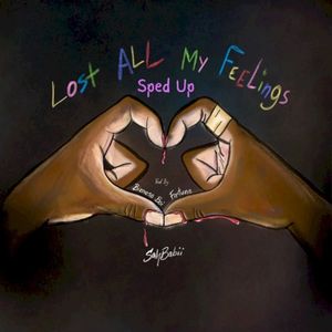 Lost All My Feelings (sped up) (Single)