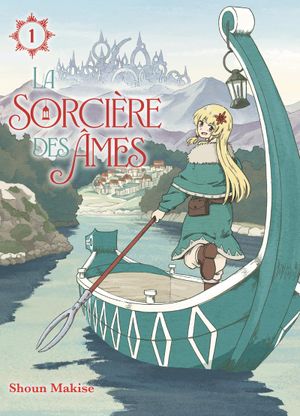 La sorcière des âmes - Tome 1