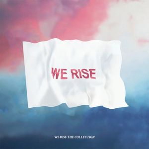 WE RISE: THE COLLECTION