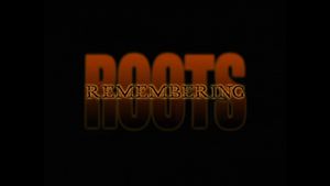 Remembering "Roots"