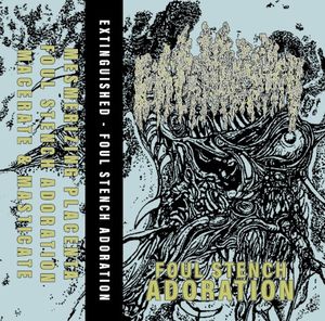 Foul Stench Adoration (EP)