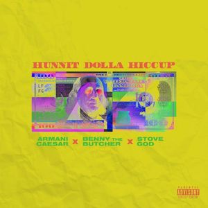 Hunnit Dolla Hiccup (Single)