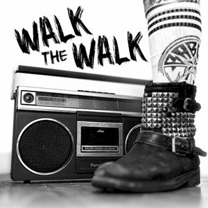 Walk The Walk (Single)