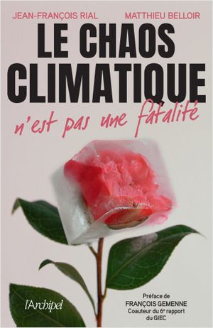 Le chaos climatique n'est pas une fatalité