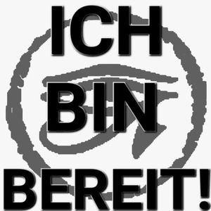 Ich bin bereit!