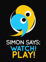 Simon Says: Watch! Play!