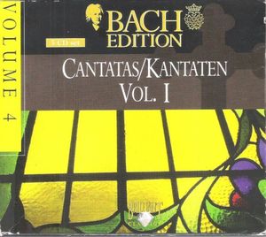 Bach Edition, Volume 4: Cantatas/Kantaten, Volume I