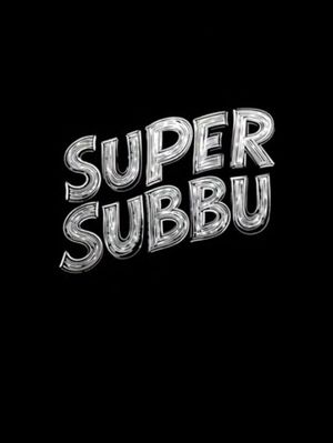 Super Subbu