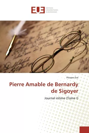 Pierre Amable de Bernardy de Sigoyer, Journal intime