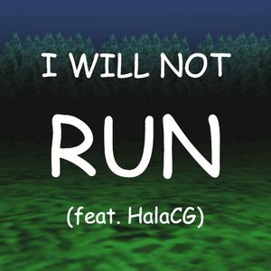 I Will Not Run (Single)