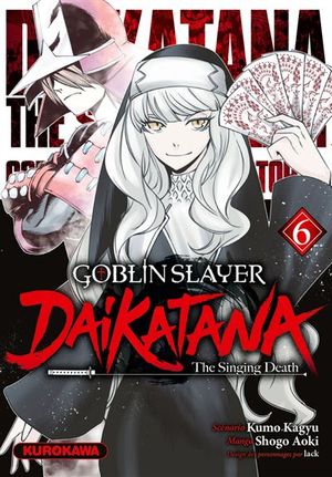 Goblin Slayer: Dai Katana, tome 6