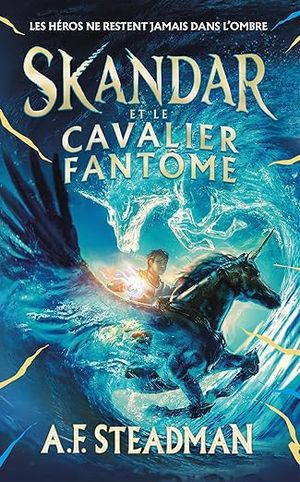 Skandar et le Cavalier Fantôme