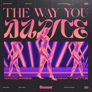 The Way You Dance (Single)