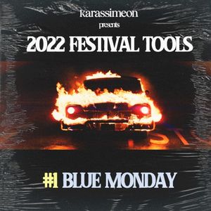 Blue Monday (Karassimeon Festival Tool) (Single)