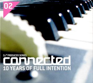 Defected DJ° Producer Series, Volume 2: Connected 10 Years of Full Intention